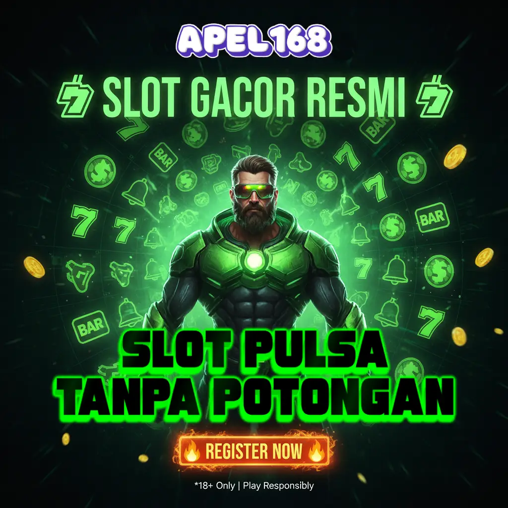 APEL168 | Daftar Slot Pulsa Tanpa Potongan Terpercaya